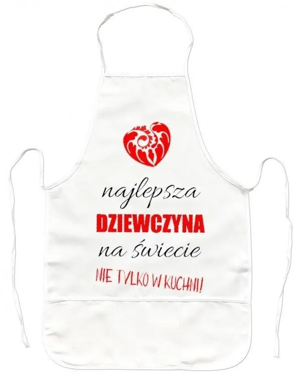 Fartuszek Kuchenny - Najlepsza dziewczyna na świecie - nie tylko w kuchni