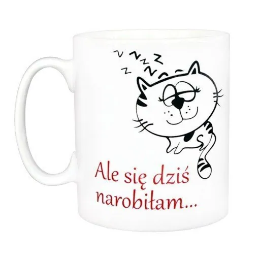 Kubek biały - Kubek Śpiący Kotek Ale Się Dziś Narobiłam...