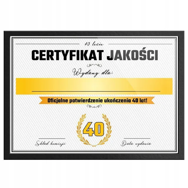 Certyfikat - 40 Urodziny - ramka czarna